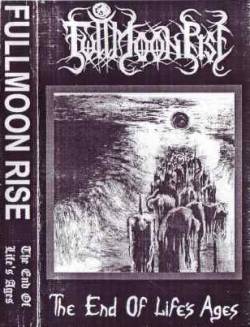 Fullmoon Rise : The End of Life's Ages